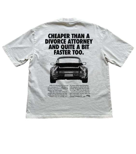 Porsche T-Shirt which is cheaper than a divorce